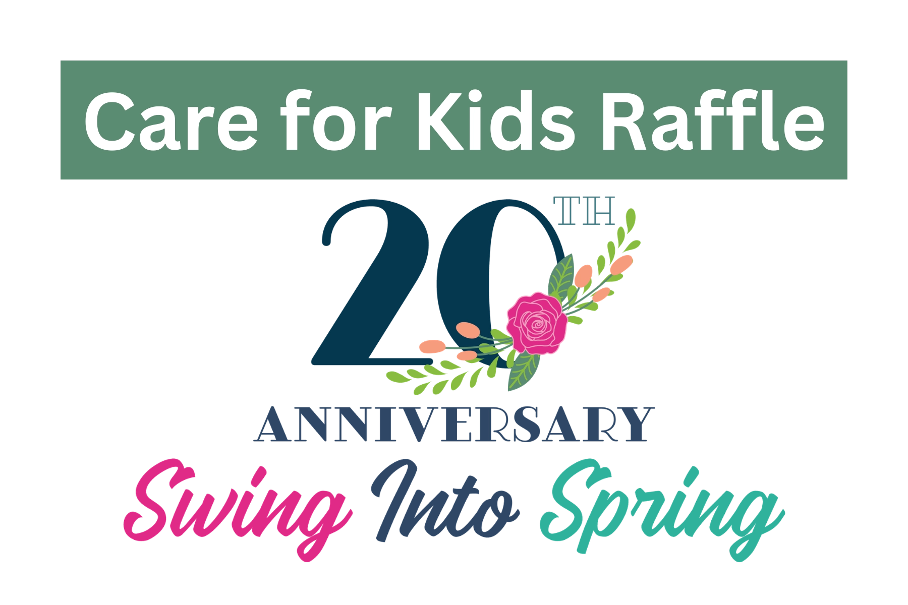 Care for Kids Raffle 20th anniversary Swing Into Spring logo